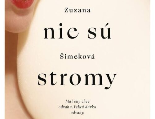 Zuzana Šimeková: Ľudia nie sú stromy